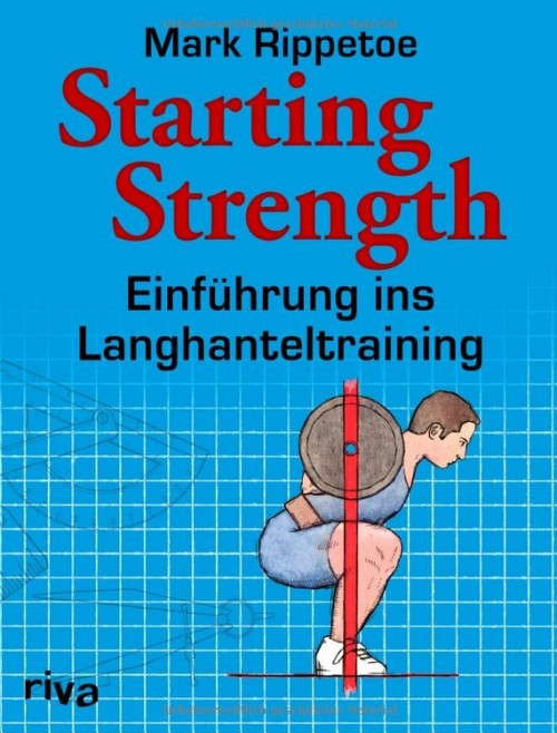 Starting Strength von Mark Rippetoe