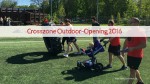 Crosszone Outdoor-Opening 2016