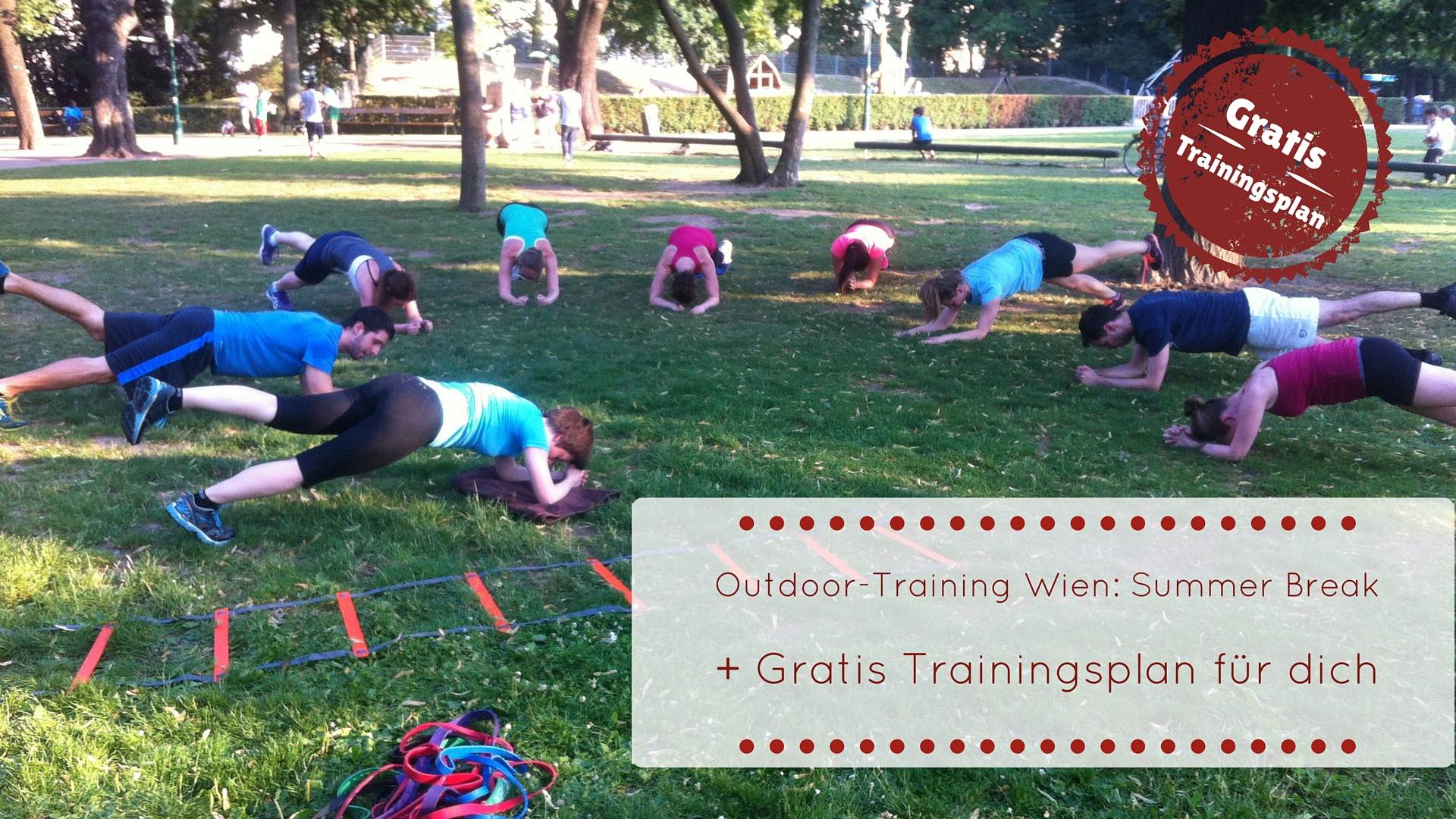 Outdoor-Training Wien_ Summer Break + Gratis Trainingplan